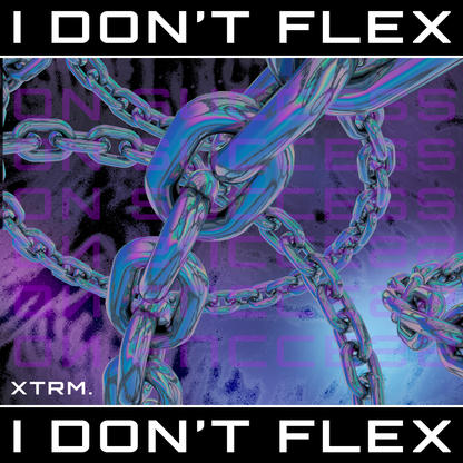 [FREE DL] Single: I Don't Flex