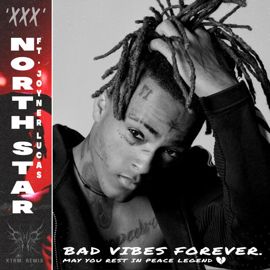 [DIGITAL DL] XTRM. EDIT : North Star Ft. XXXTENTACION